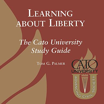 Red background with the Cato University logo in the lower right and the words "Learning About Liberty The Cato University Study Guide" in the center