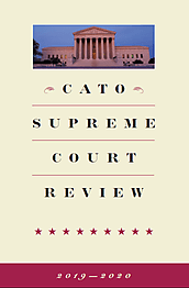 Cato Supreme Court Review 2020