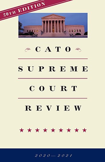 Cato Supreme Court Review 2020-2021 Cover