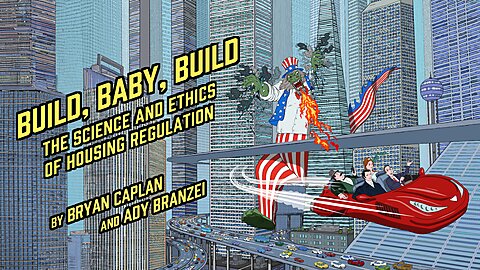 Bastiat's Buildings: Why I Wrote a Graphic Novel about Housing Regulation