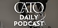 The word Cato Daily Podcast super-imposed on an image of a microphone