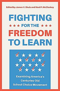 Book cover: Fighting for the Freedom to Learn: Examining the Nation’s Centuries-Old School Choice Movement