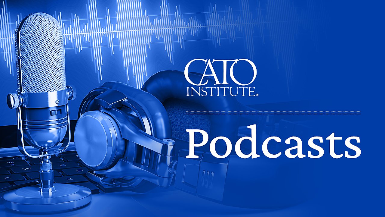 Cato Podcast