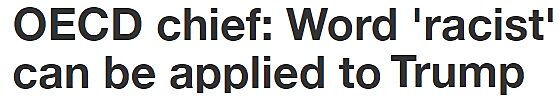 Media Name: OECD-Trump-Racist.jpg