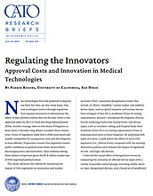 Regulating the Innovators: Approval Costs and Innovation in Medical Technologies - cover