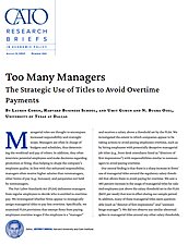 Too Many Managers: The Strategic Use of Titles to Avoid Overtime Payments - cover